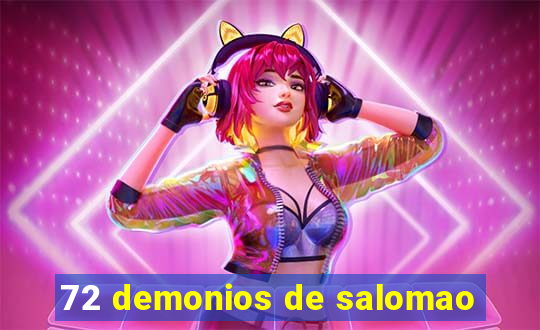 72 demonios de salomao